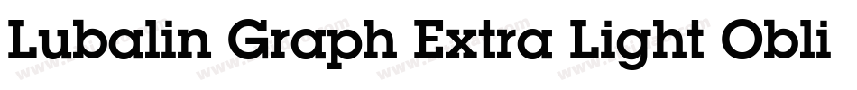 Lubalin Graph Extra Light Oblique BT字体转换